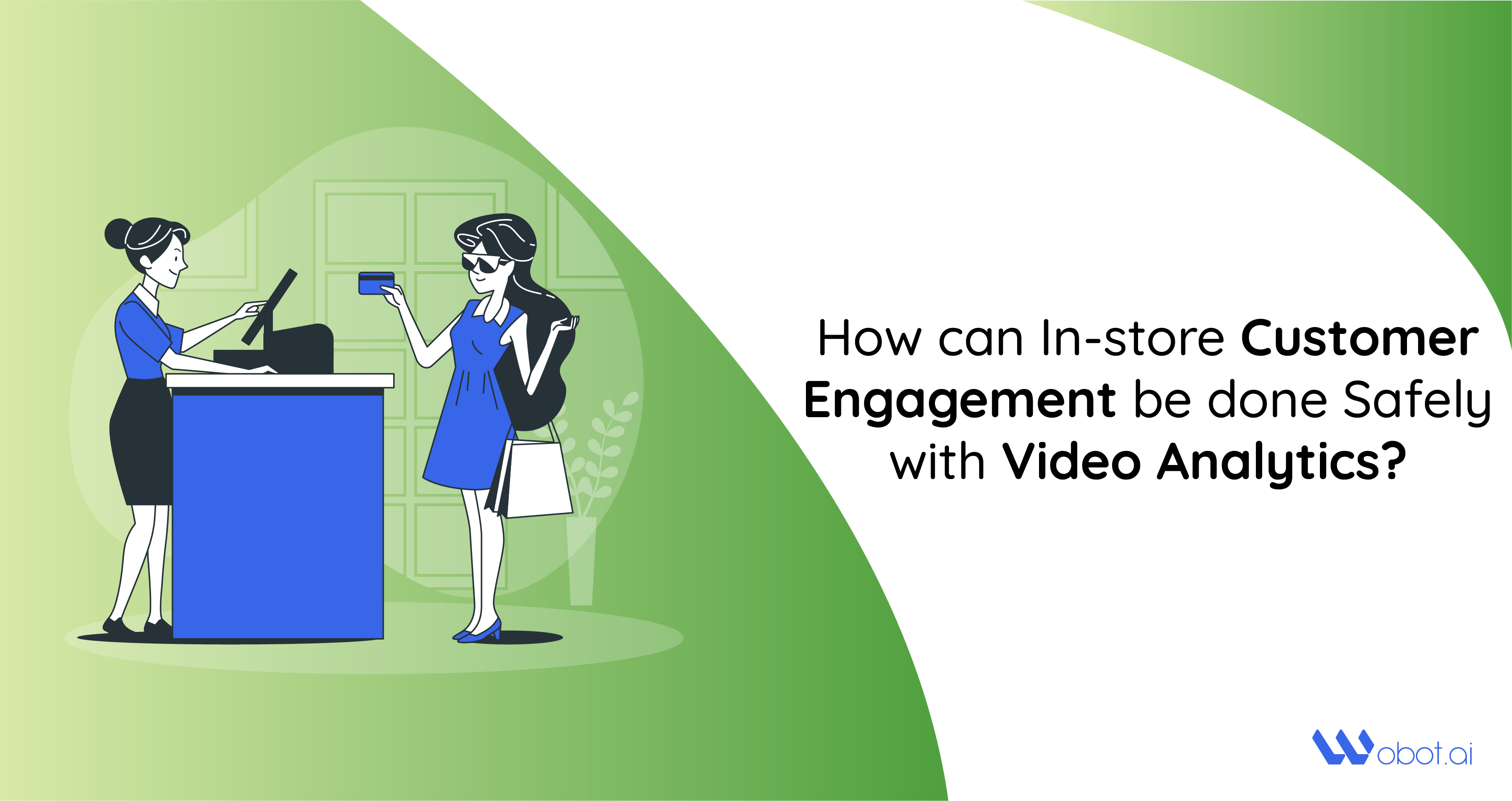 How can In-store Customer Engagement be done Safely with Video Analytics?