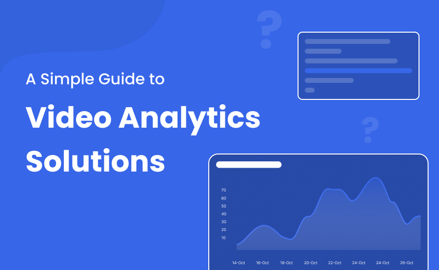 A Simple Guide to Video Analytics Solutions